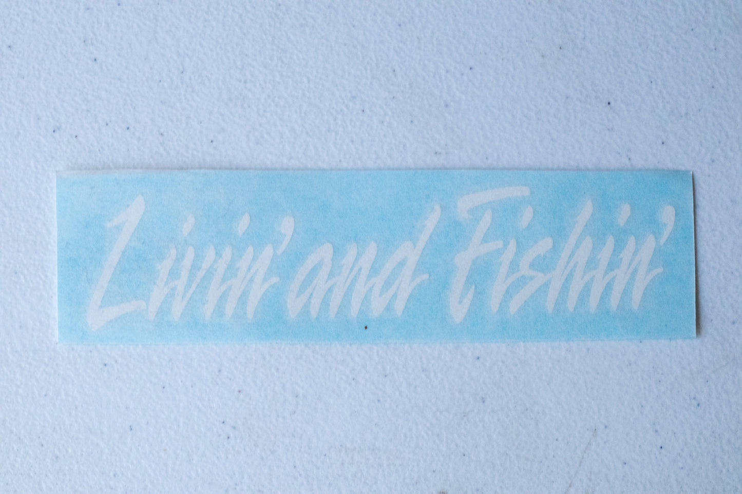 Livin' and Fishin' Decal
