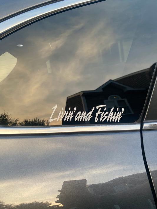 Livin' and Fishin' Decal